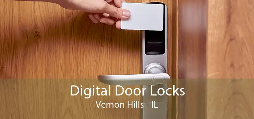 Digital Door Locks Vernon Hills - IL