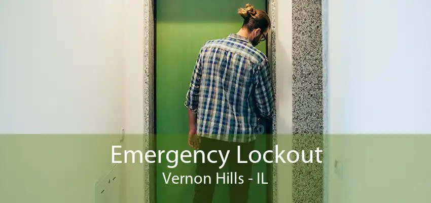 Emergency Lockout Vernon Hills - IL