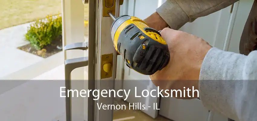 Emergency Locksmith Vernon Hills - IL