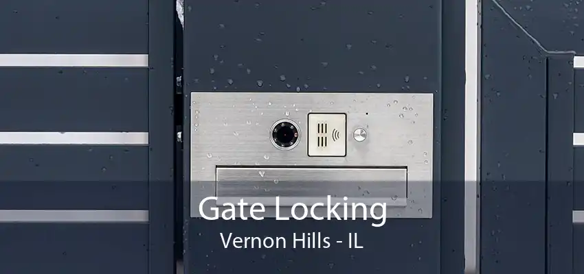 Gate Locking Vernon Hills - IL