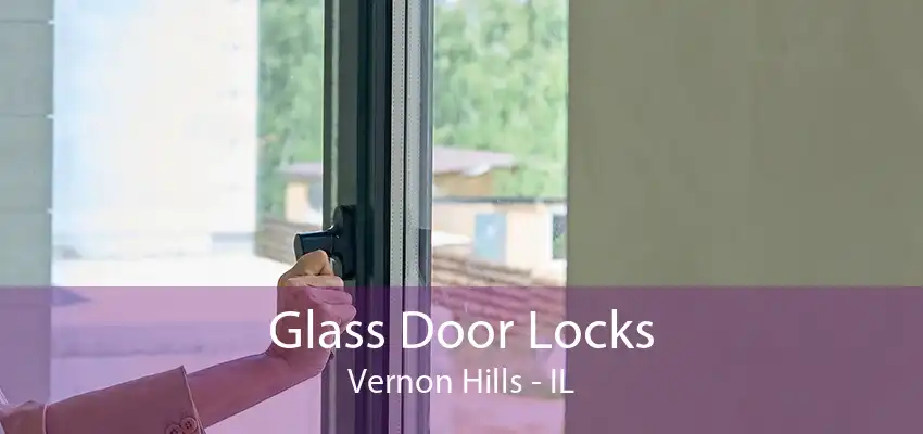 Glass Door Locks Vernon Hills - IL