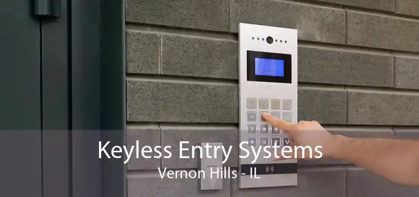 Keyless Entry Systems Vernon Hills - IL