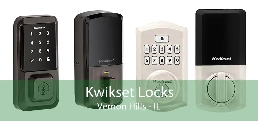 Kwikset Locks Vernon Hills - IL