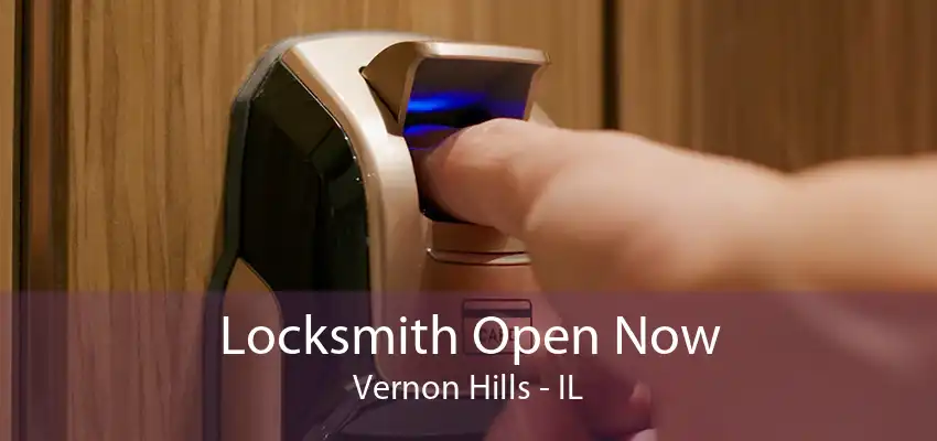 Locksmith Open Now Vernon Hills - IL