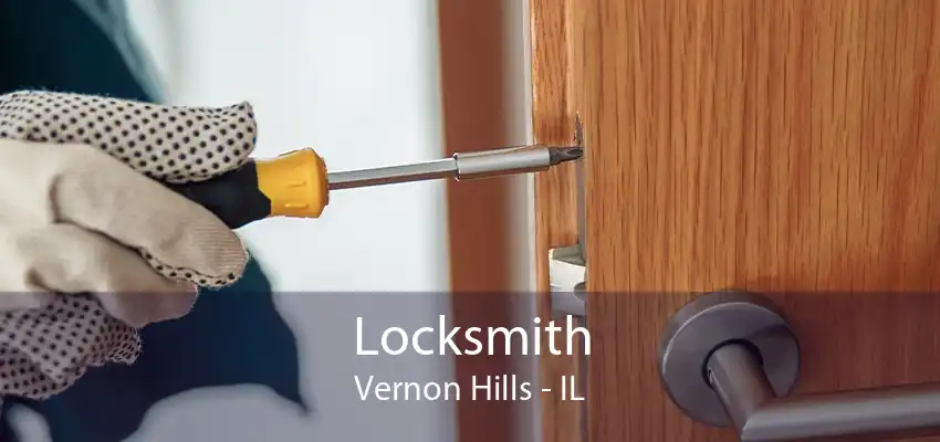 Locksmith Vernon Hills - IL