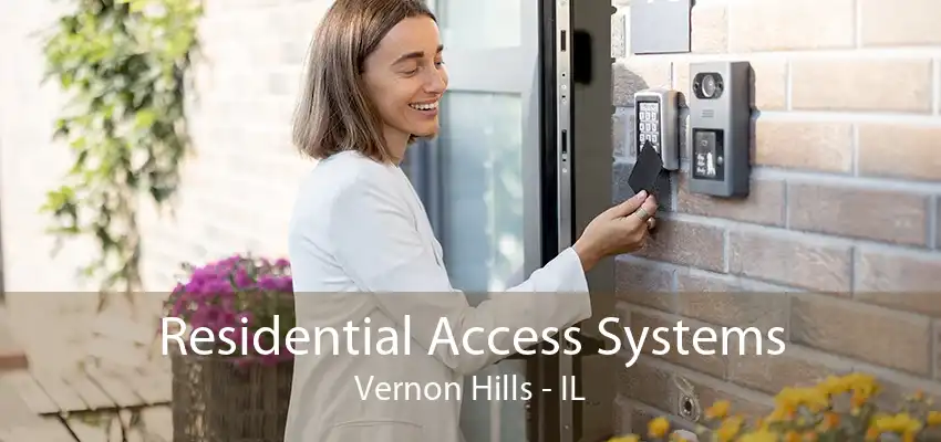 Residential Access Systems Vernon Hills - IL