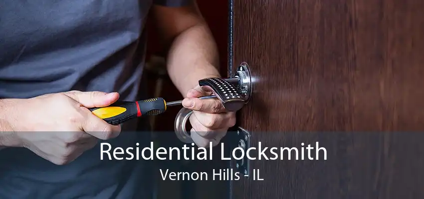 Residential Locksmith Vernon Hills - IL