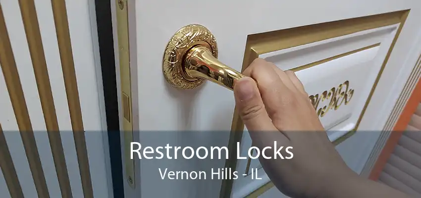 Restroom Locks Vernon Hills - IL