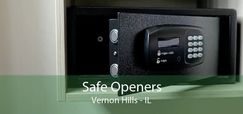 Safe Openers Vernon Hills - IL