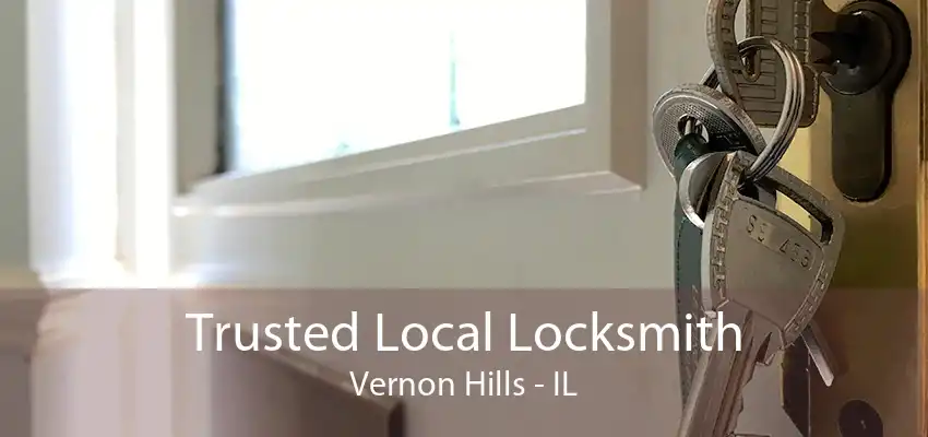 Trusted Local Locksmith Vernon Hills - IL